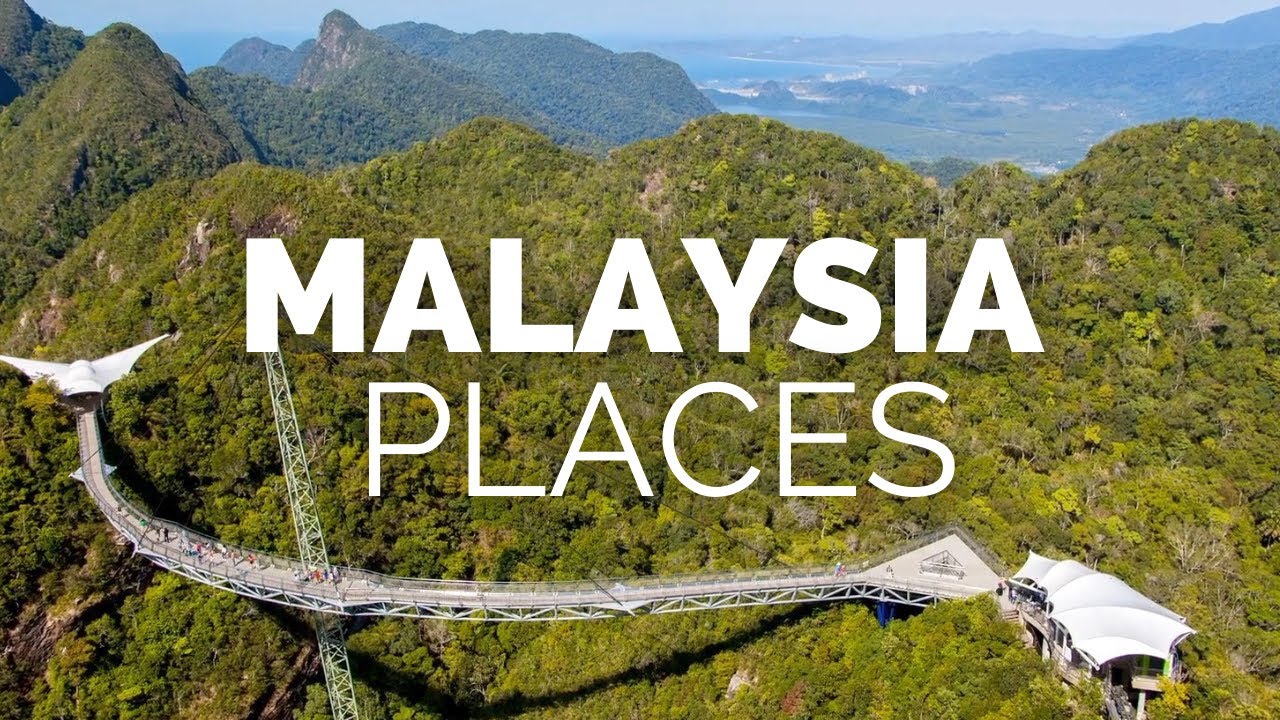 10 Best Places to Visit in Malaysia - Travel Video